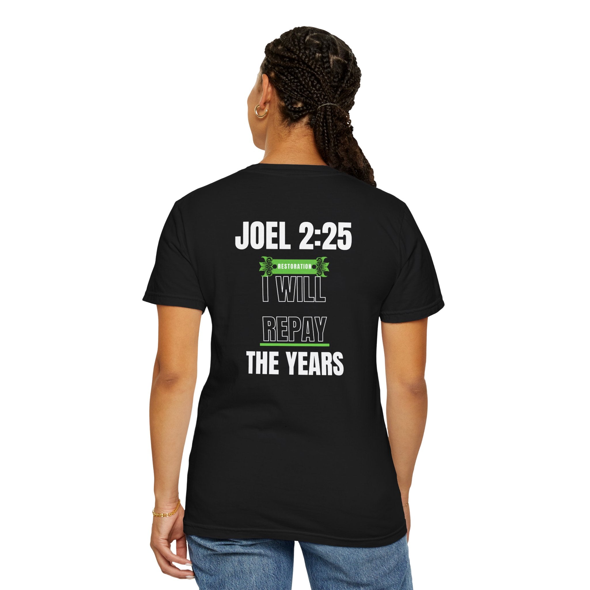 Joel 2:25  T-Shirt — "I Will Repay the Years" Christian Tee