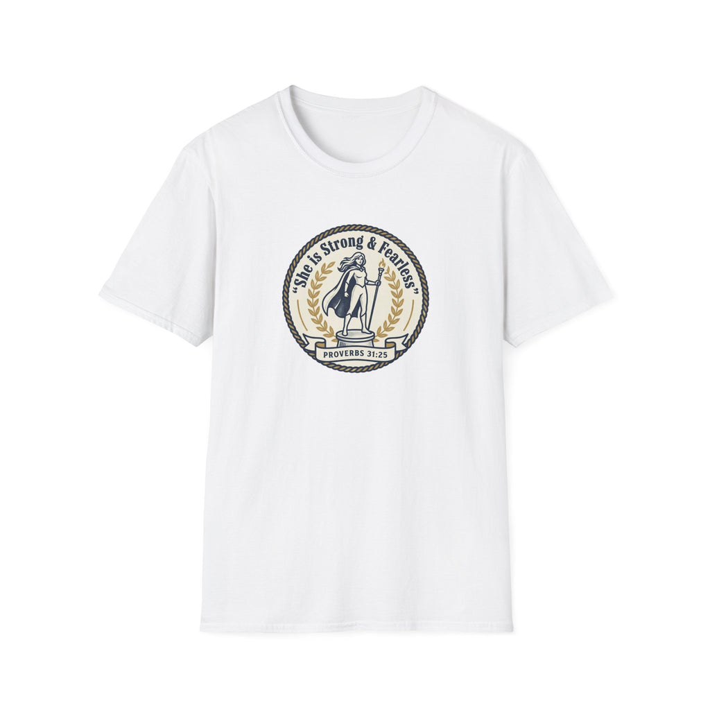 Proverbs 31:25 'She Is Strong & Fearless' Christian T-Shirt