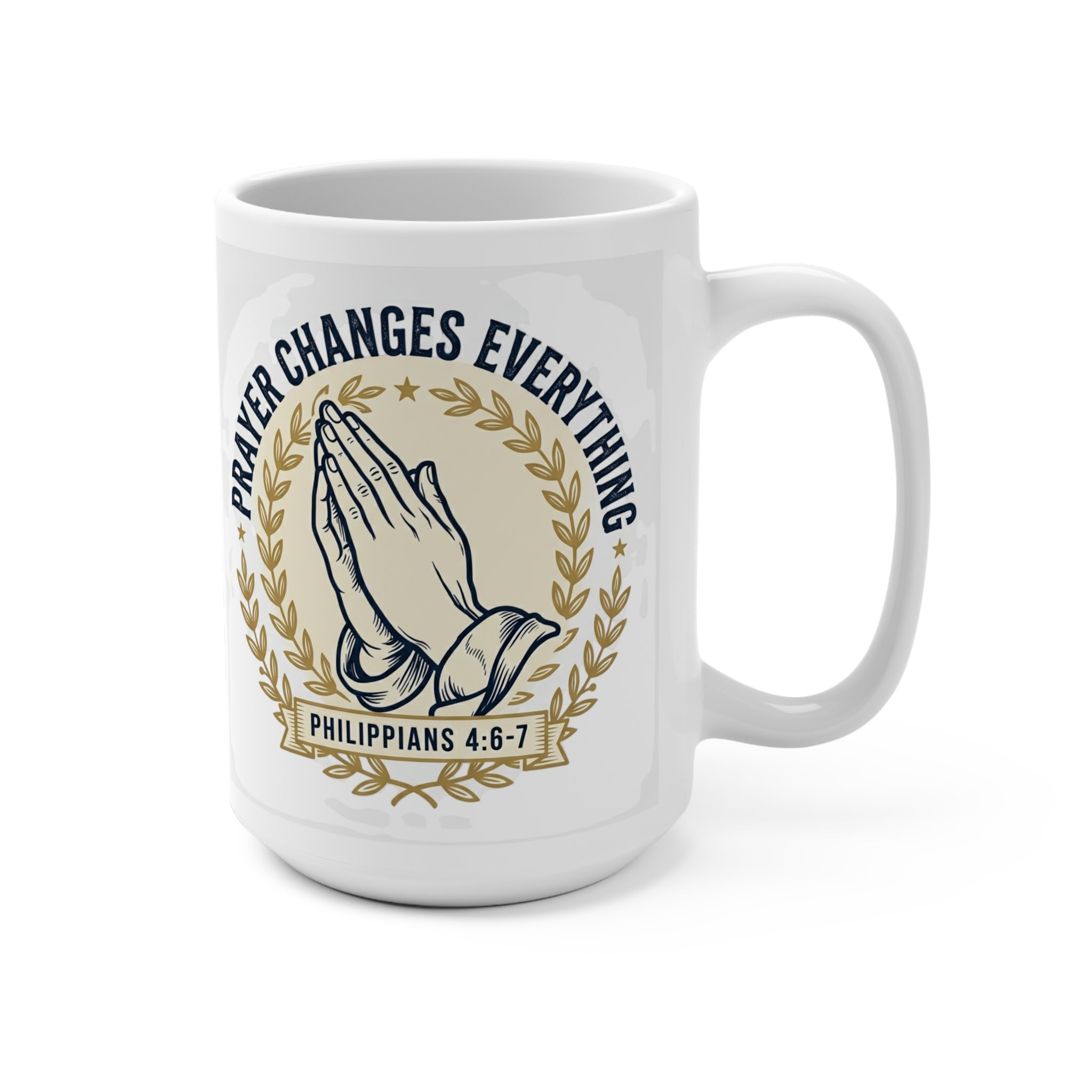 Prayer Changes Everything 15oz Mug — Philippians 4:6-7 Inspirational Coffee Cup