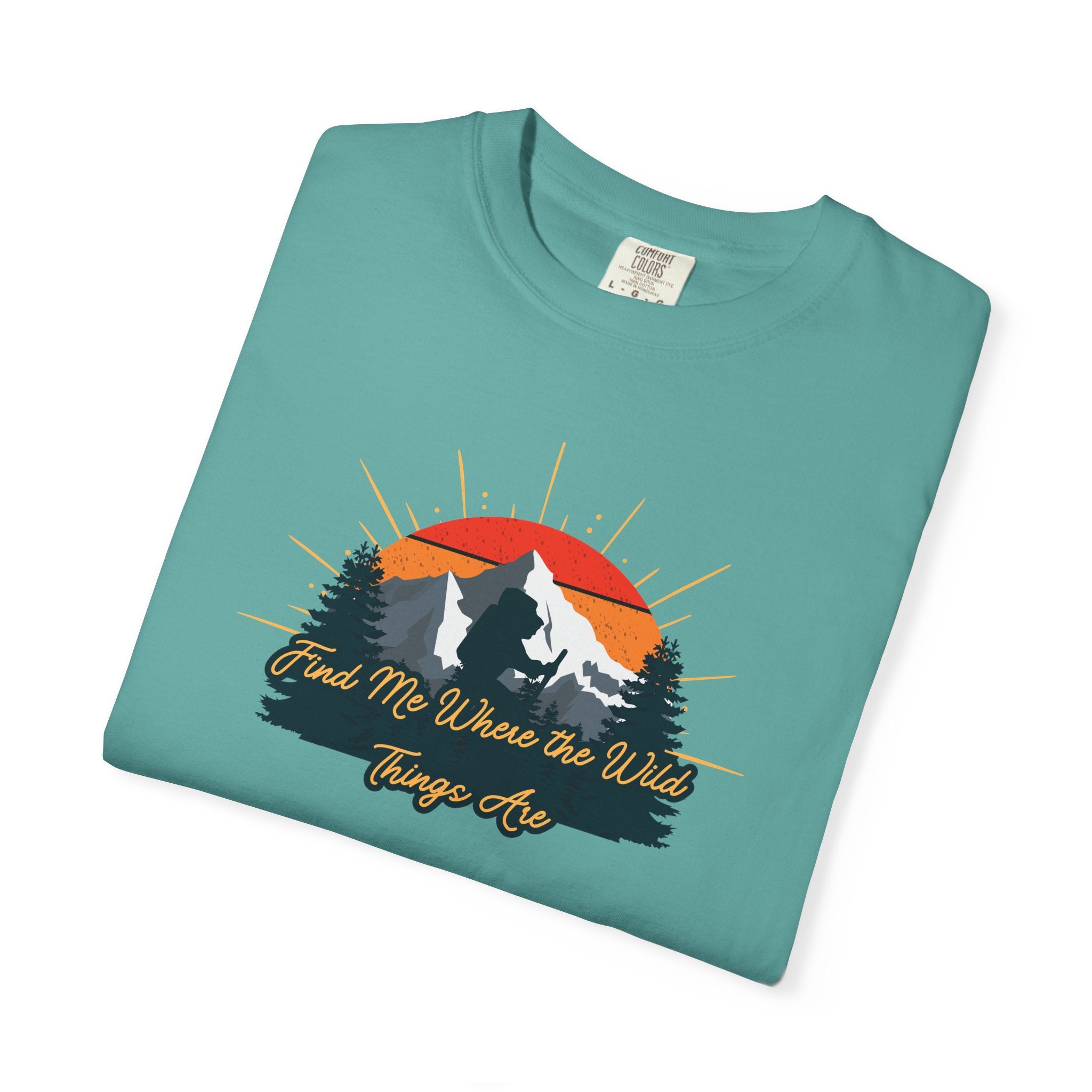Mountain Sunset T-Shirt — 'Lead Me Where the Wild Things Are' Outdoor Graphic Tee