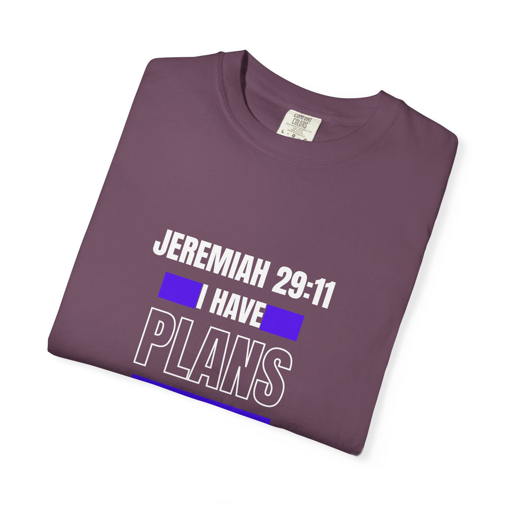 Jeremiah 29:11 "I Have Plans For You" T-Shirt