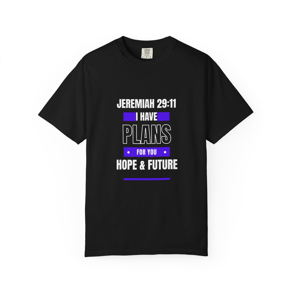 Jeremiah 29:11 "I Have Plans For You" T-Shirt