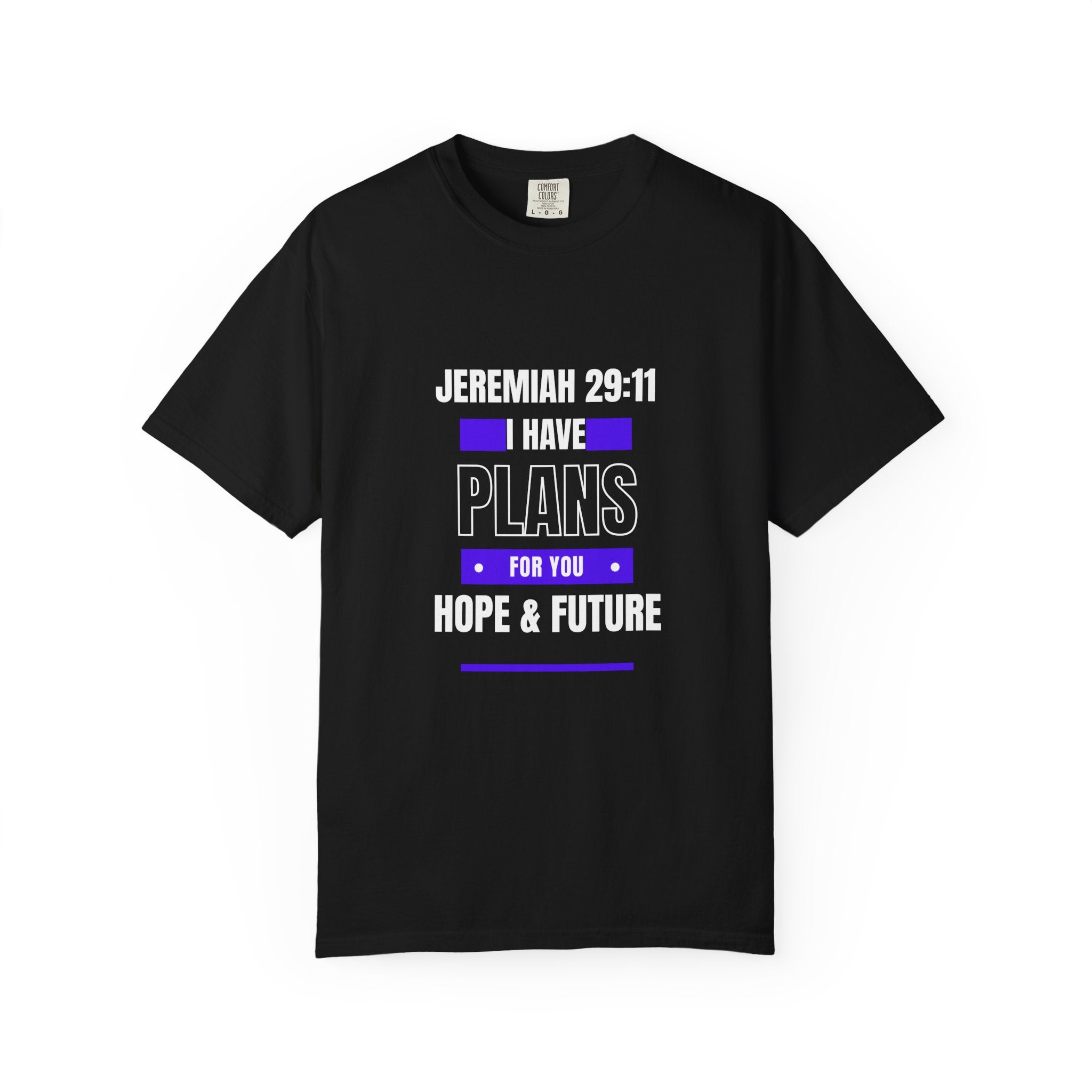 Jeremiah 29:11 "I Have Plans For You" T-Shirt