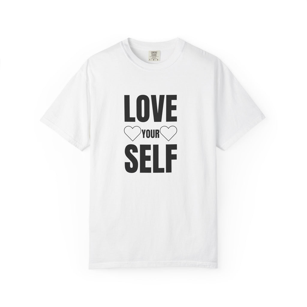Love Your Self T-shirt - Unisex Garment-Dyed