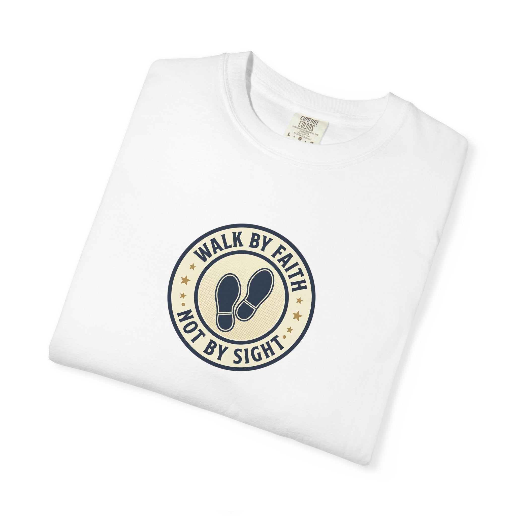 Walk by Faith T-Shirt — Christian Inspirational Tee