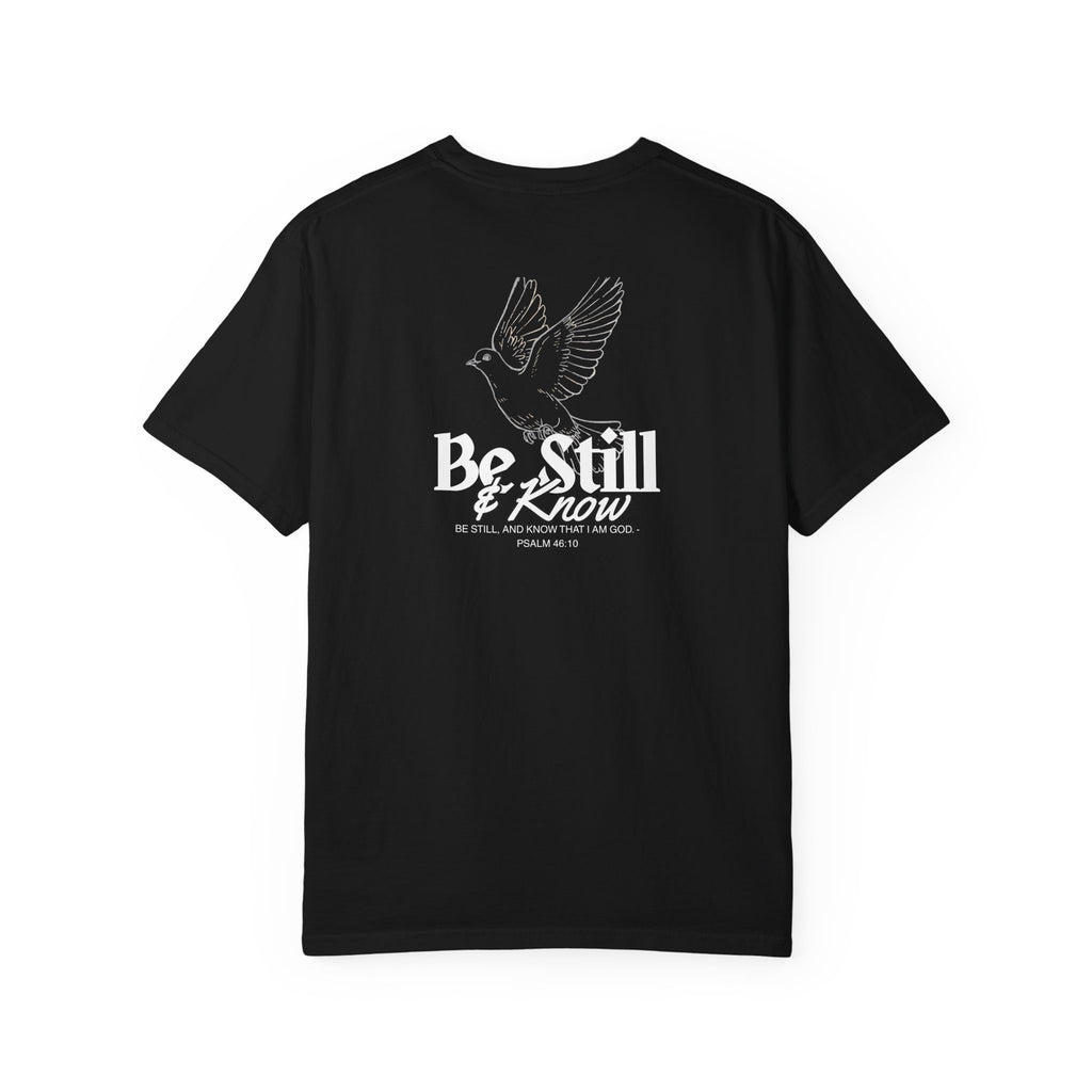 Be Still & Know T-shirt — Dove Faith Graphic Tee (Scripture John 46:10)