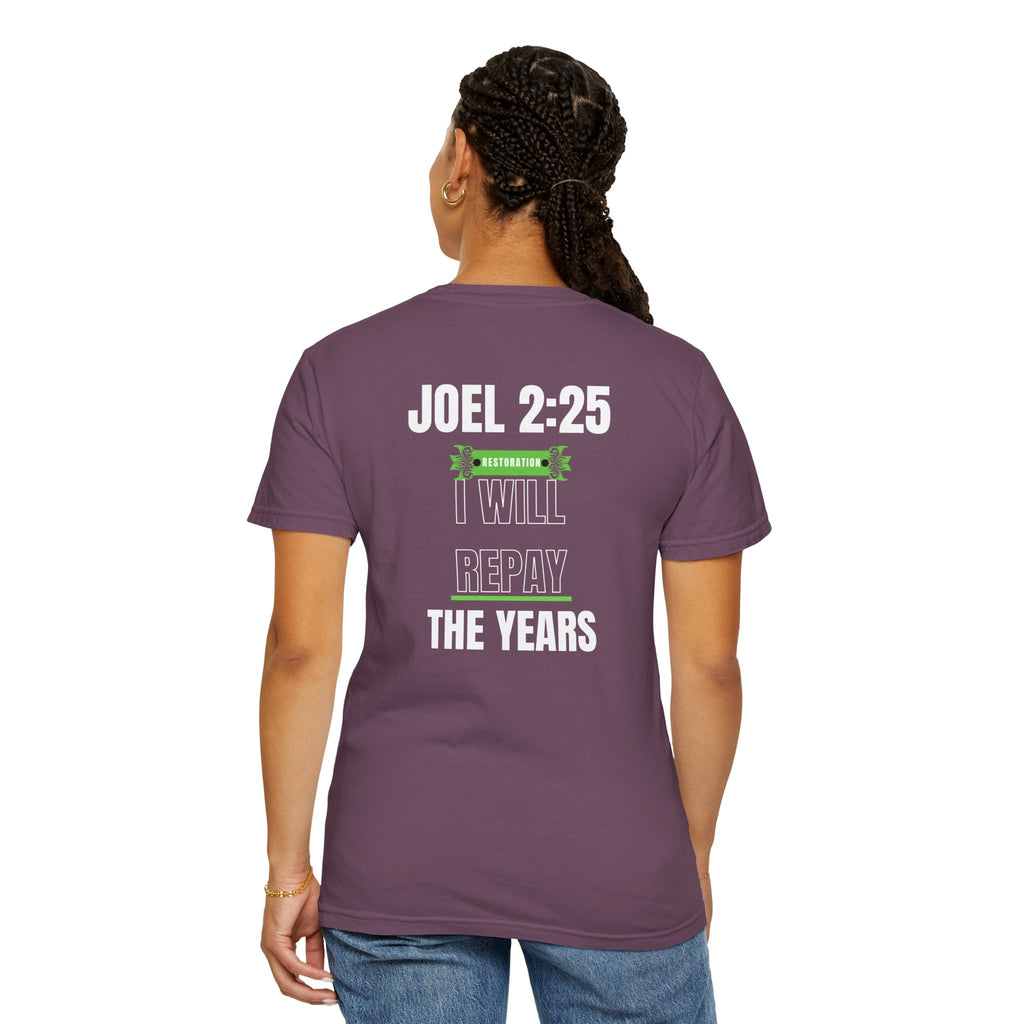 Joel 2:25  T-Shirt — "I Will Repay the Years" Christian Tee