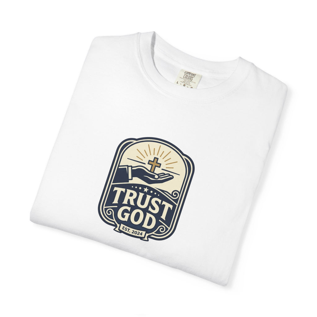 Trust God Badge T-Shirt — Inspirational Faith Graphic Tee
