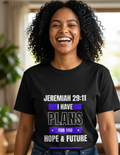 Jeremiah 29:11 "I Have Plans For You" T-Shirt
