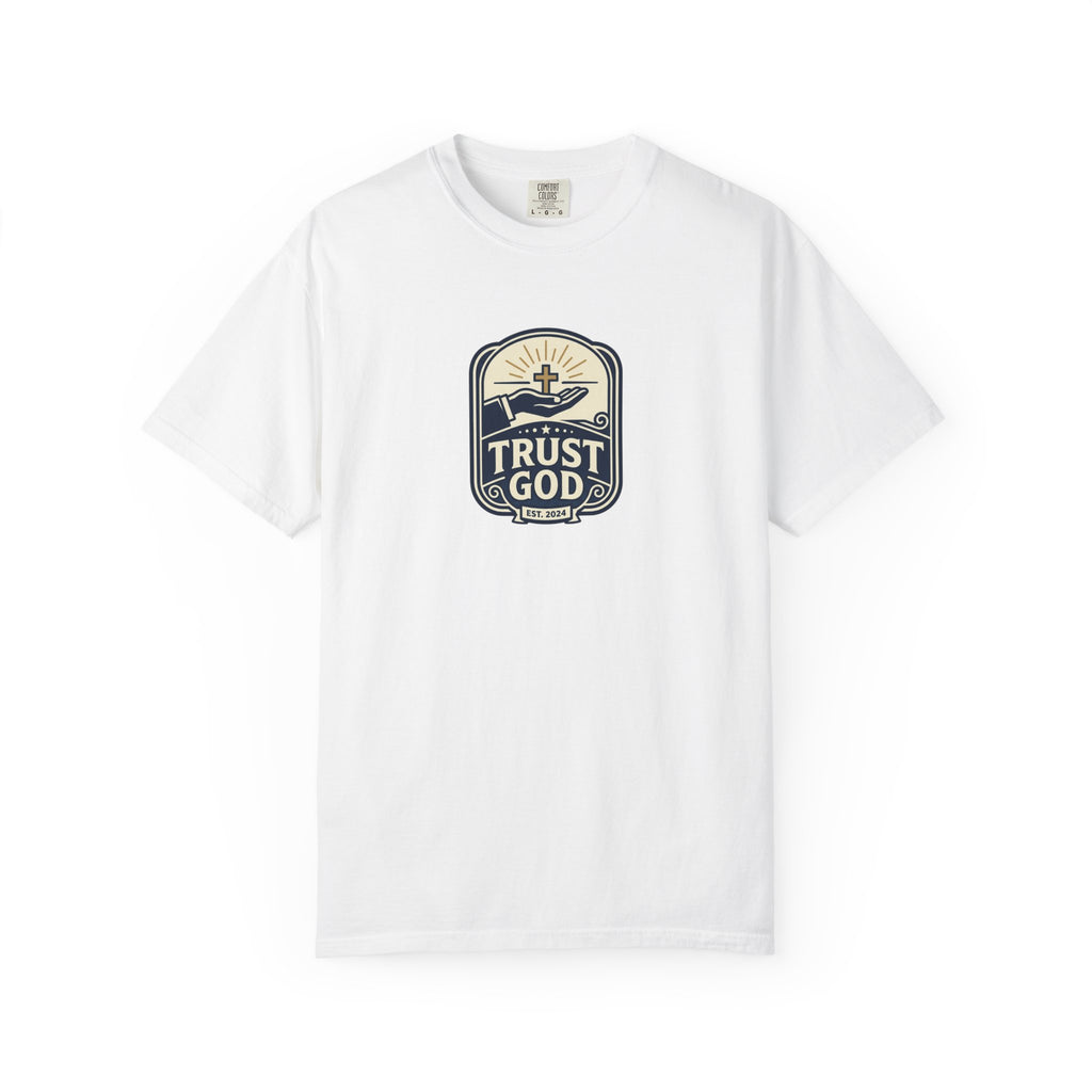 Trust God Badge T-Shirt — Inspirational Faith Graphic Tee