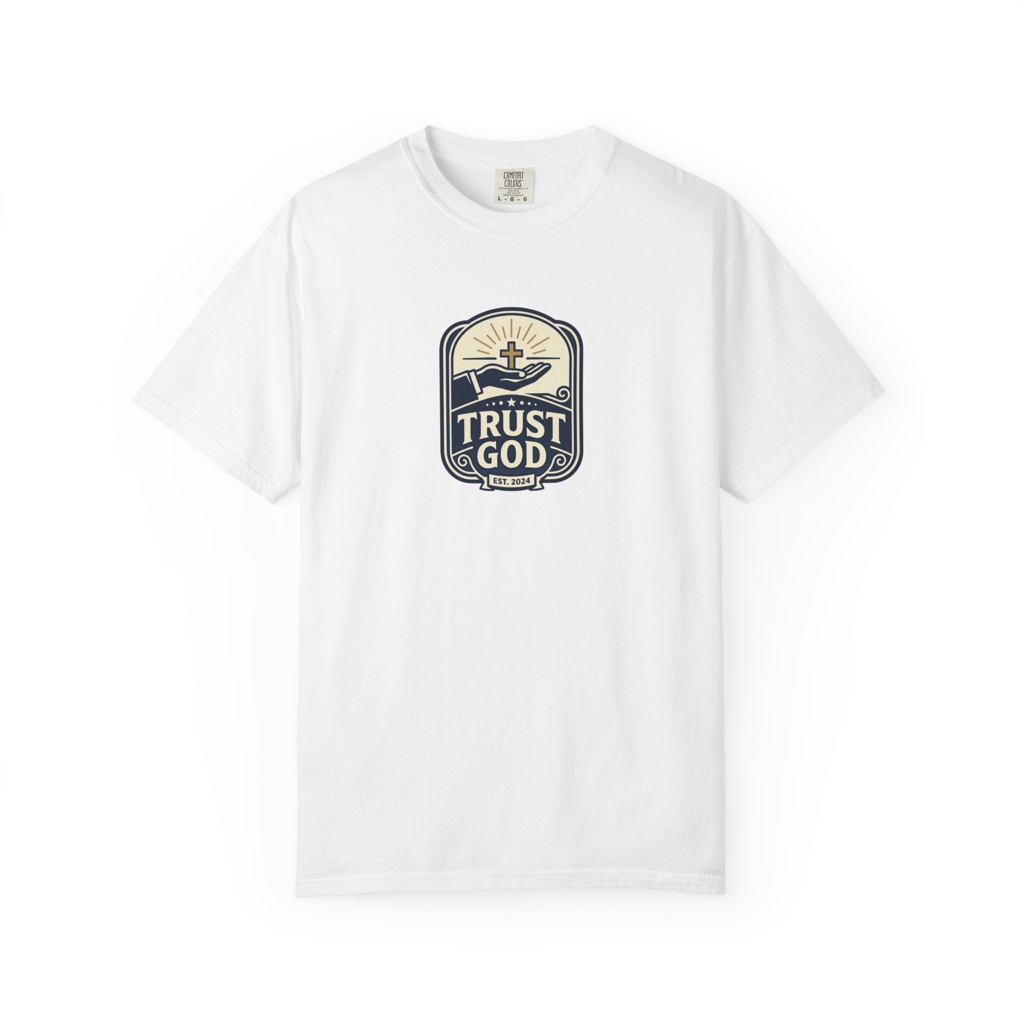 Trust God Badge T-Shirt — Inspirational Faith Graphic Tee