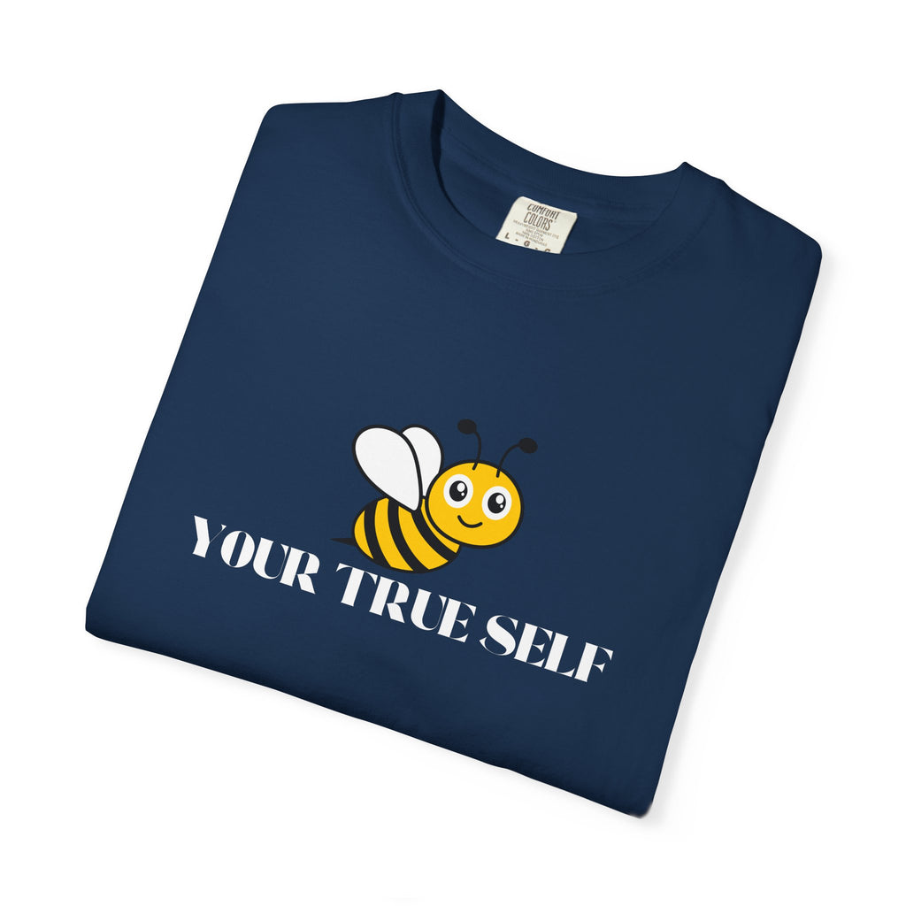 Your True Self Bee T-Shirt — Cute Bee Graphic Tee