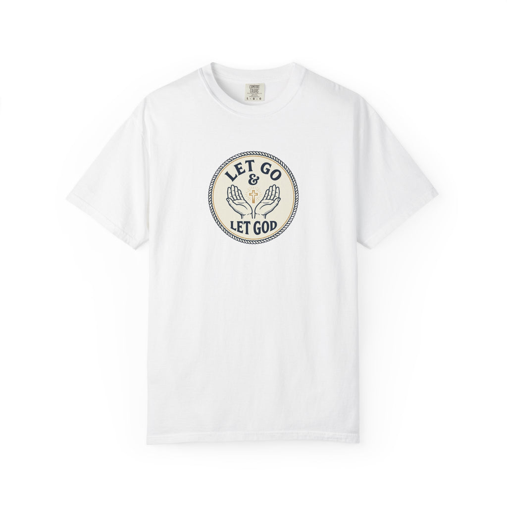 Let Go & Let God T-Shirt