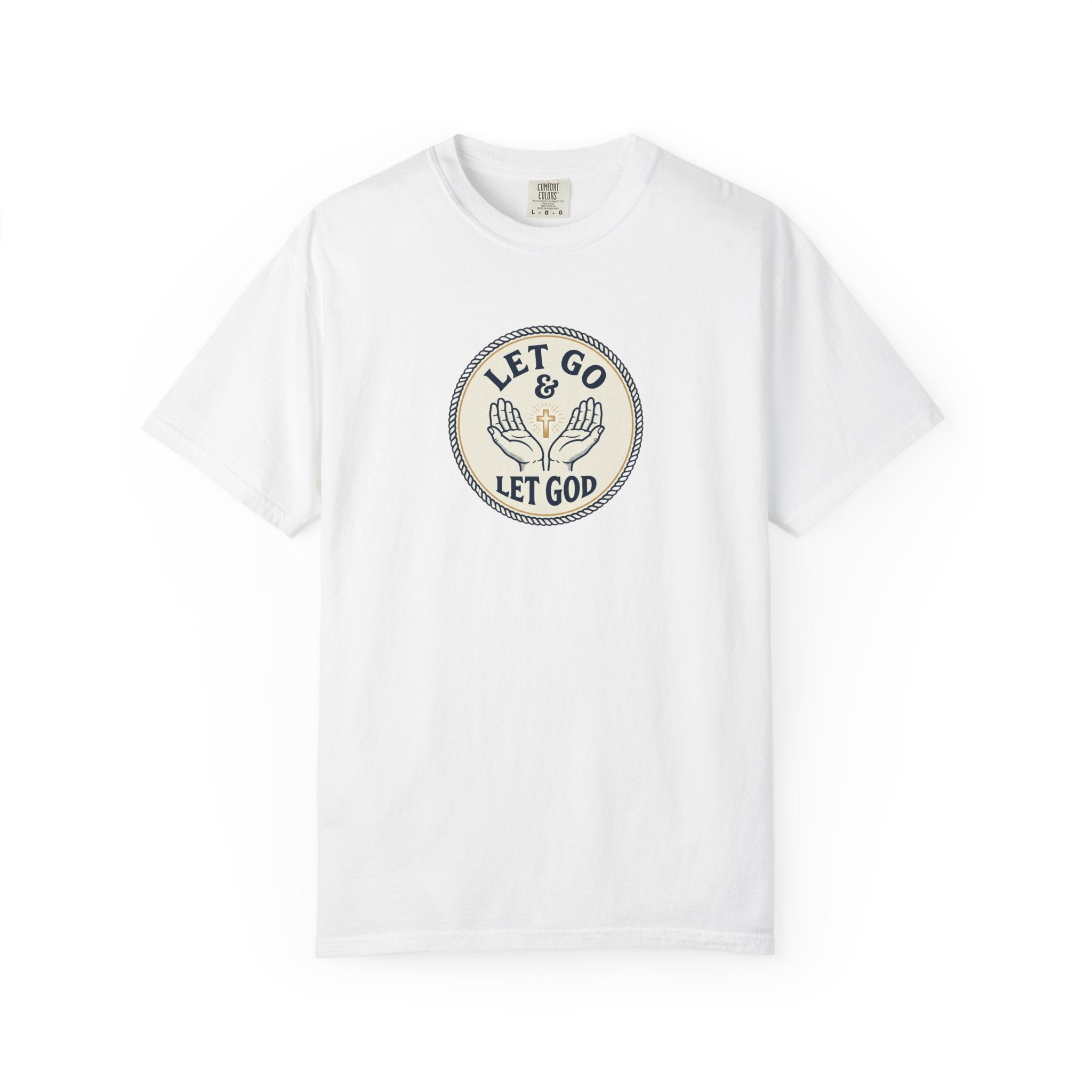 Let Go & Let God T-Shirt