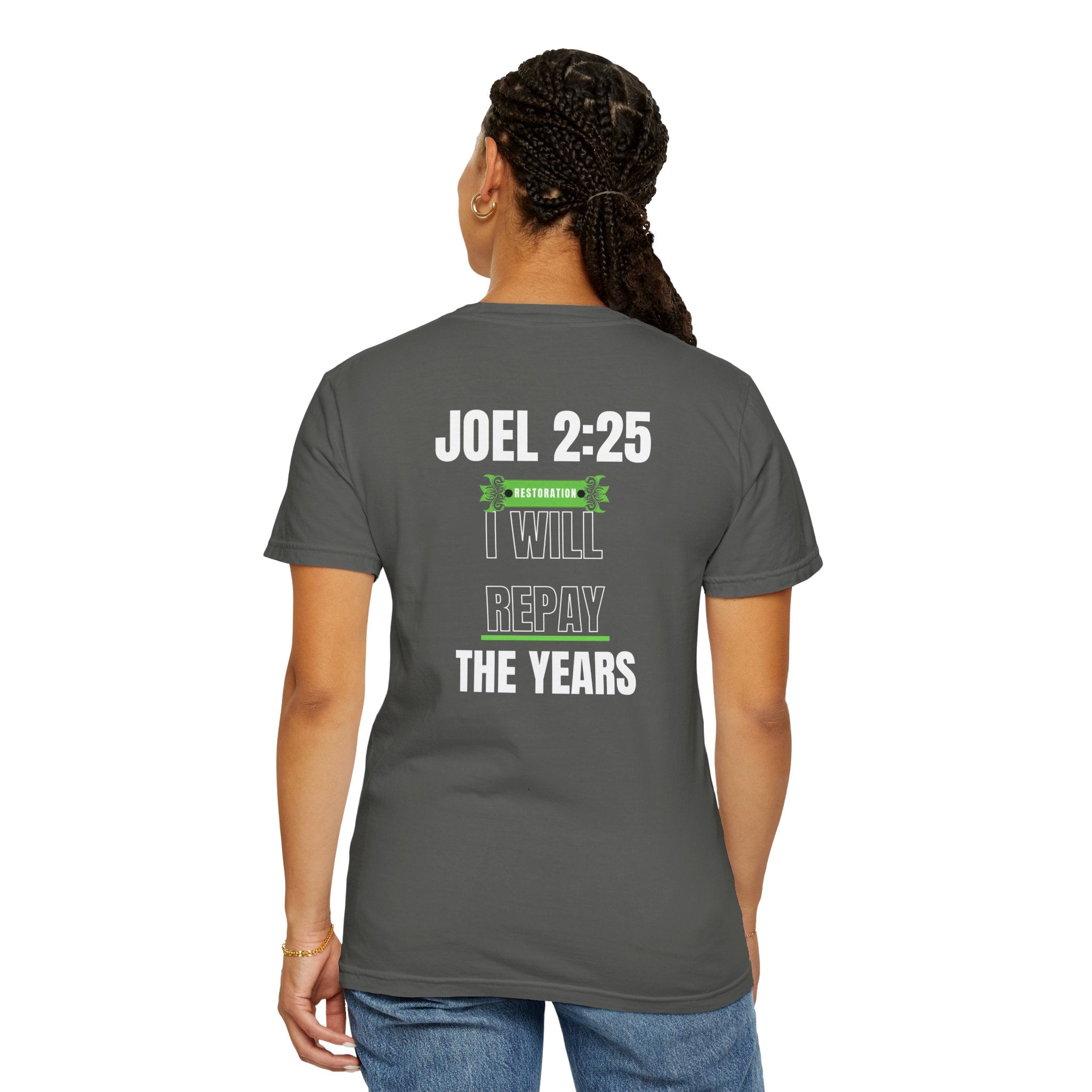 Joel 2:25  T-Shirt — "I Will Repay the Years" Christian Tee