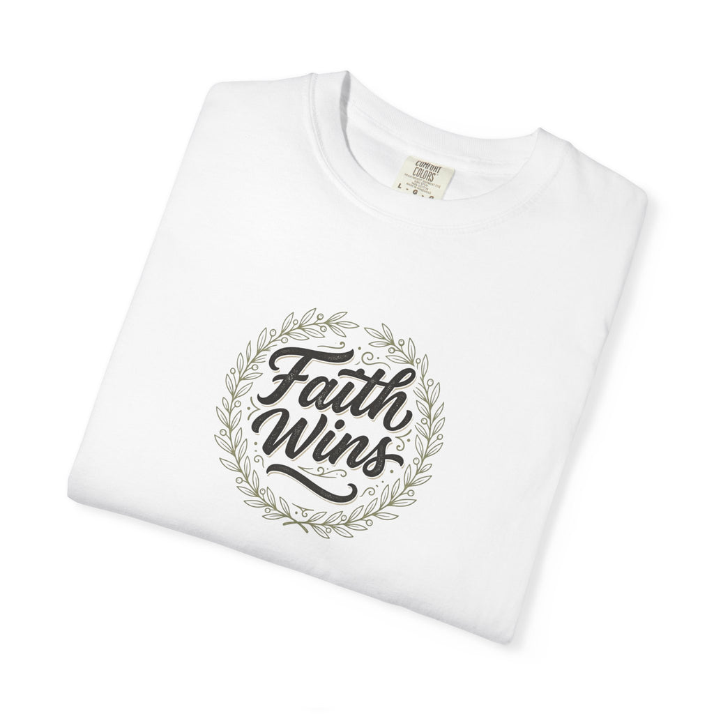 Faith Wins T-Shirt