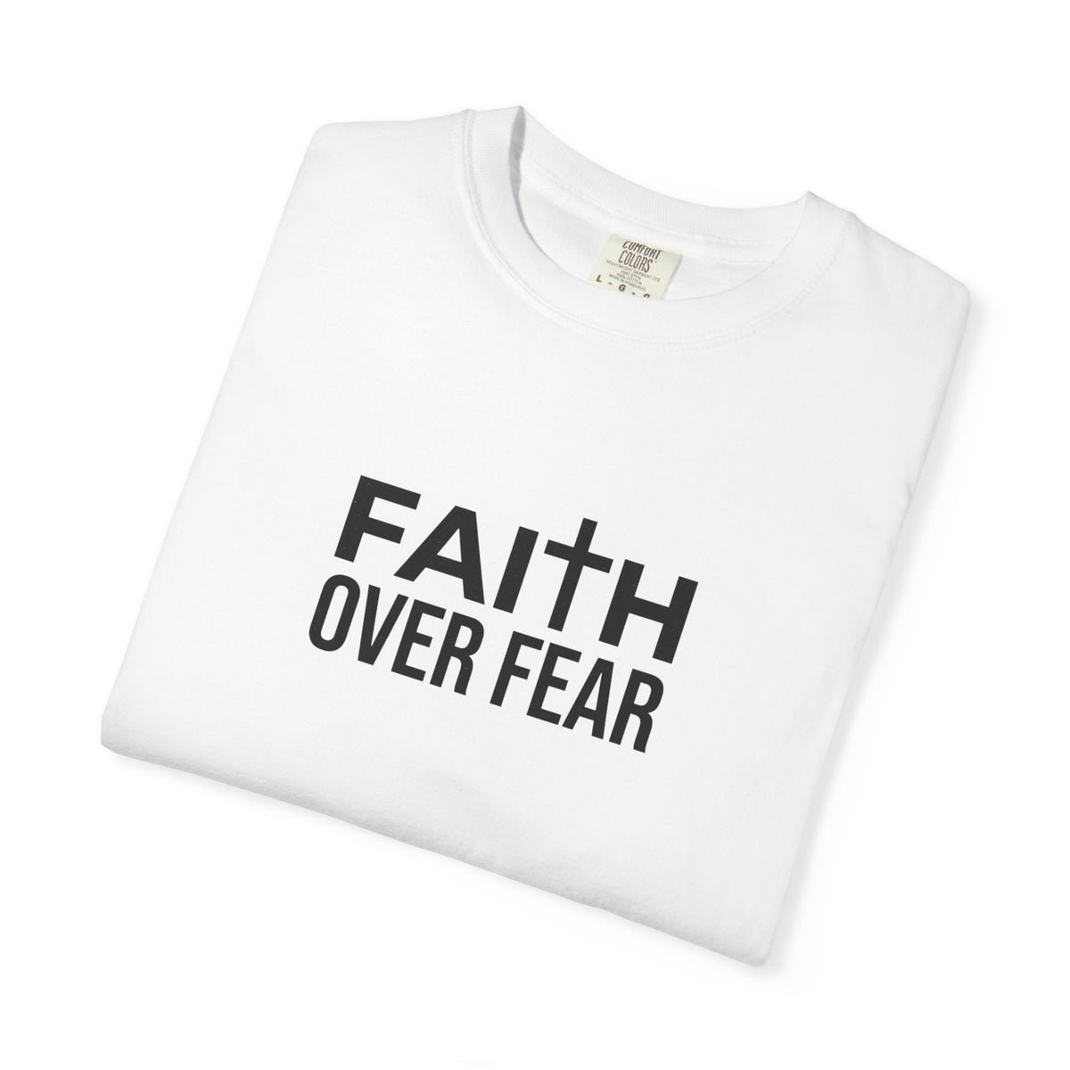 Faith Over Fear T-Shirt