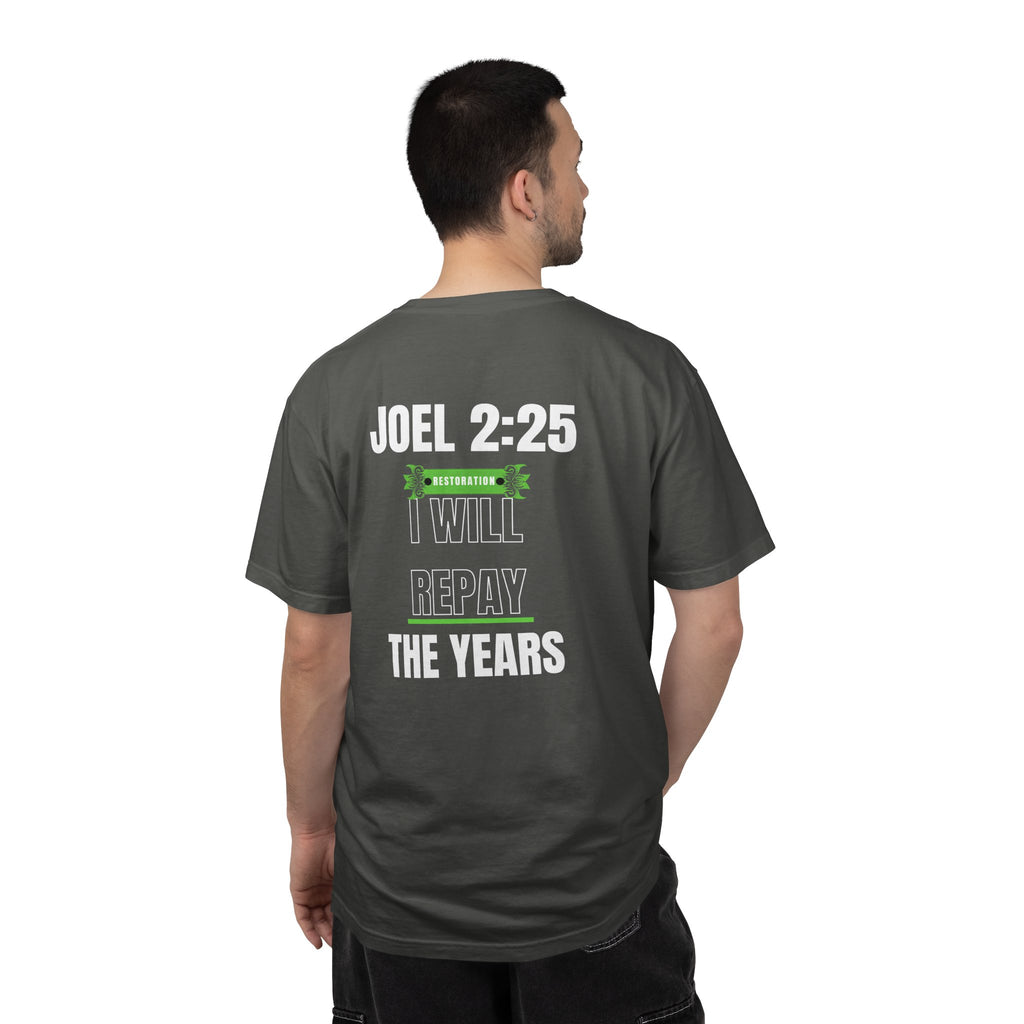 Joel 2:25  T-Shirt — "I Will Repay the Years" Christian Tee