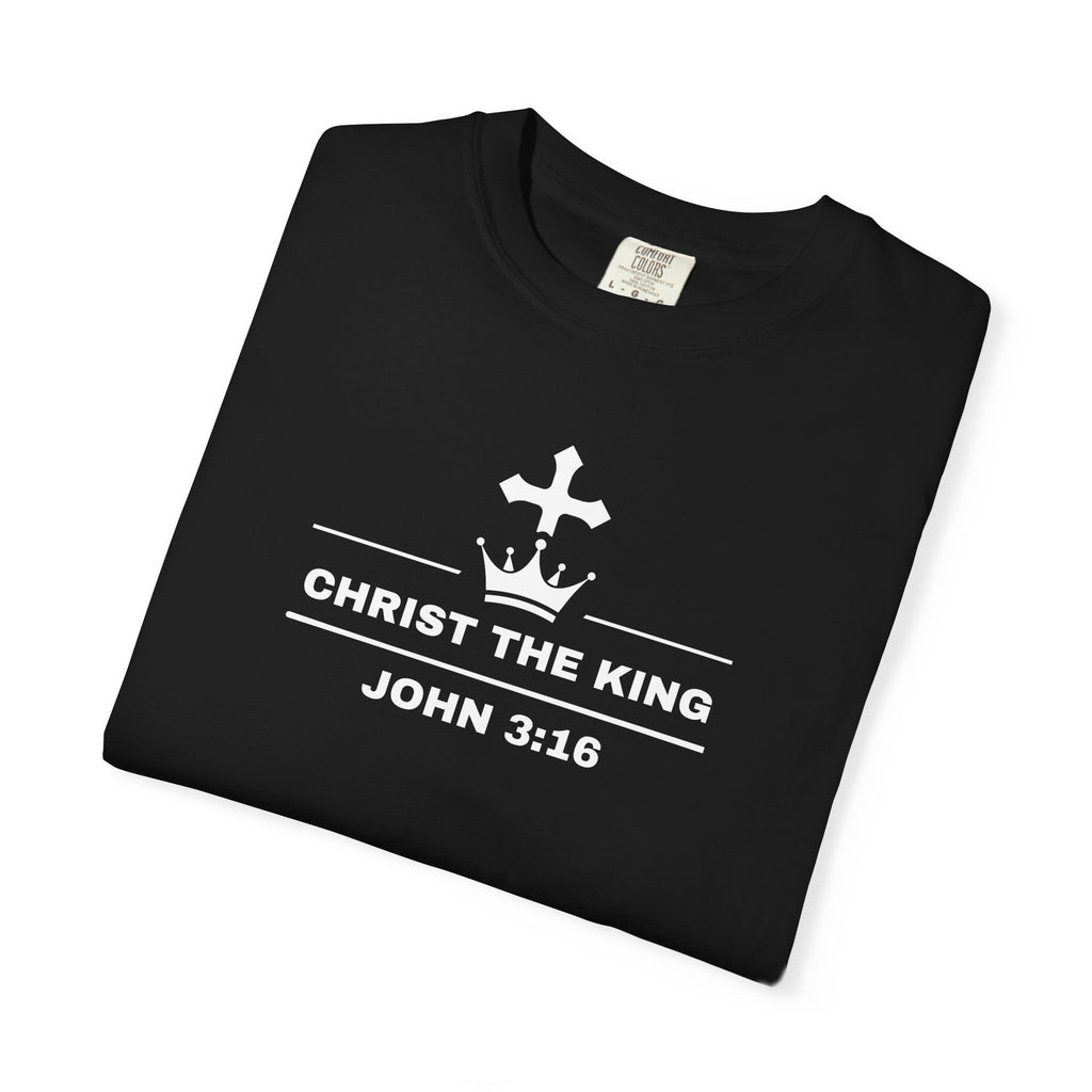 Christ the King T-Shirt — John 3:16 Faith Tee