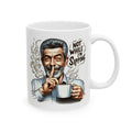Funny Ceramic Mug (11oz, 15oz) - Sssh, not while i'm sipping