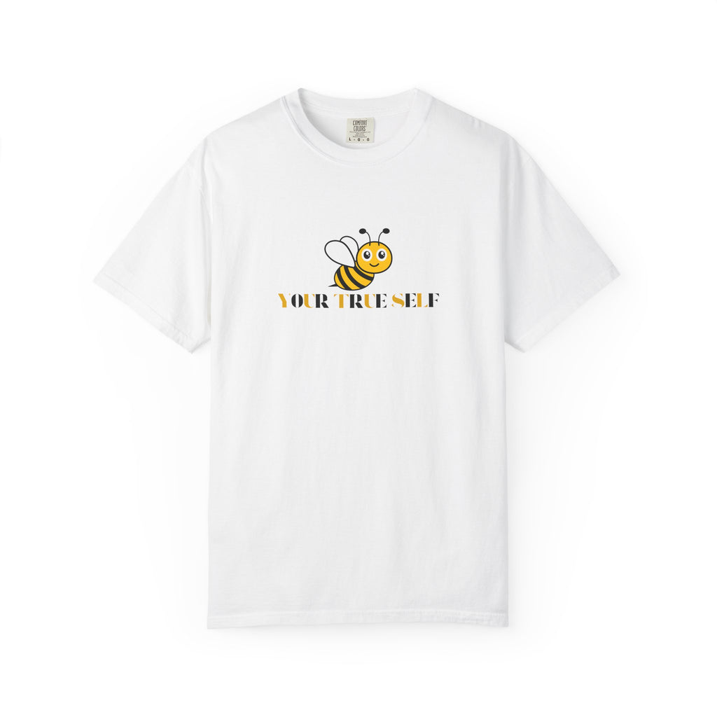 Bee Graphic T-Shirt — "Your True Self" Cute Bee Design, Positive Message Tee
